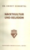 Schertel, Ernst, Dr. : Nacktkultur und Religion