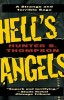 Thompson, Hunter S.  : Hell's Angels - A Strange and Terrible Saga