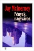 McInerney, Jay : Fények, nagyváros