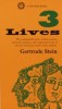 Stein, Gertrude : 3 Lives