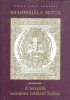 Bhikkhu Bodhi : A nézetek mindent felölelő hálója - A Brahmajála Sutta szövege és kommentárjai