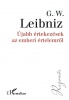 Leibniz, G. W.  : Újabb értekezések az emberi értelemről