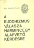 Govinda, Lama Anagarika : A buddhizmus válasza harmincegy alapvető kérdésre 