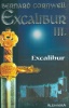 Cornwell, Bernard : Excalibur 1-3. köt. - (A tél királya - Isten ellensége - Excalibur)