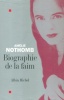 Nothomb, Amélie : Biographie de la faim