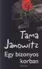 Janowitz, Tama : Egy bizonyos korban