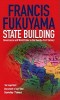 Fukuyama, Francis : State-Building 