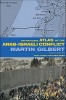 Gilbert, Martín  : The Routledge atlas of the Arab-Israeli conflict