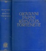 Papini, Giovanni : Krisztus története
