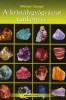 Gienger, Michael : A kristálygyógyászat tankönyve