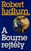 Ludlum, Robert  : A Bourne rejtély