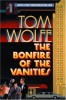Wolfe, Tom : The Bonfire of the Vanities - A Novel