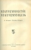 Demokratikus Magyarország monográfiája:  1848-1849 Száz év a szabadságért / Negyvennyolctól negyvenyolcig - A magyar ifjúság könyve