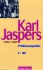 Jaspers, Karl : Philosophie  I- III.