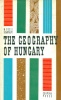 Pecsi Márton - Sárfalvi Béla  : The Geography of Hungary