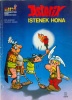 Goscinny - Uderzo : Asterix - Istenek hona