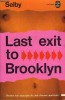Selby, Hubert  : Last exit to Brooklyn