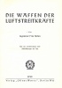 165.   HOHM, FRITZ:  : Die Waffen der Luftstreitkräfte. [könyv]<br><br>[The weapons of the airforce]. [book in German]