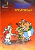 GOSCINNY, René - UDERZO, Albert : Asterix Helvéciában