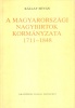 Kállay István : A magyarországi nagybirtok kormányzata 1711-1848