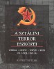 Butler, Rupert  : A sztálini terror eszközei - Cseka, OGPU, NKVD, KGB 1917-től 1991-ig