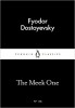 Dostoyevsky, Fyodor : The Meek One