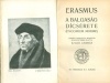 Erasmus, Rotterdami : A balgaság dícsérete (Encomium moriae)