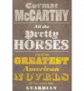 McCarthy, Cormac  : All the Pretty Horses