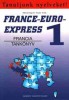 Soighnet, Michel - Szabó Anita : France-Euro - Express 1. I-II.