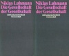 Luhmann, Niklas  : Die Gesellschaft der Gesellschaft 1-2. Bd.