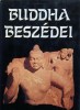 Vekerdi József (vál., ford., a jegyzeteket és az utószót írta) : Buddha beszédei