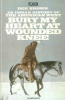 Brown, Dee : Bury My Heart at Wounded Knee - An Indian History of the American West