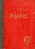 Wells, H. G.  : Dolores