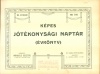 Mangold Gusztáv (szerk.) : Képes jótékonysági naptár (Évkönyv) VIII. évf. 1909