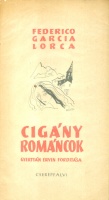 Garcia Lorca, Federico  : Cigány románcok