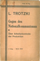 Trotzki, L(eo). : Gegen den Nationalkommunismus. Über Arbeiterkontrolle der Produktion.