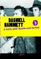 Hammett, Dashiell : A férfi, akit Spade-nek hívtak