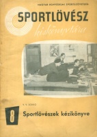 Jodko, V. V. : Sportlövészek kézikönyve - Sportlövész Kiskönyvtára 