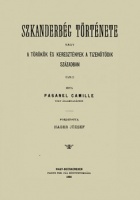 Paganel,Camille : Szkanderbég története (reprint)