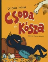 Czigány Zoltán : Csoda és Kósza 