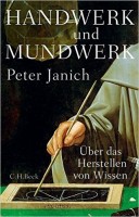 Janich, Peter : Handwerk und Mundwerk