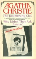 Christie, Agatha : The Boomerang Clue - Why Didn't They Ask Evans ?