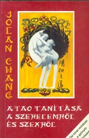 Jolan Chang : A tao tanítása a szerelemről és a szexről