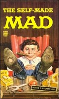 M. Gaines, William : The Self-Made Mad 
