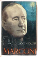 Jacot, B.L.  - Collier, D.M.B. : Marconi, az éter varázslója