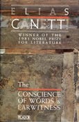 Canetti, Elias : The Conscience of Words & Earwitness