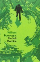 Burroughs, William : The Soft Machine