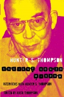 Thompson, Hunter S.  : Ancient Gonzo Wisdom