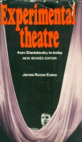Roose-Evans, James : Experimental Theatre - from Stanislavsky to Today
