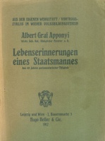 Apponyi, Albert Graf. : Lebenserinnerungen eines Staatsmannes - Aus 40 Jahren parlamentarischer Tätigkeit.